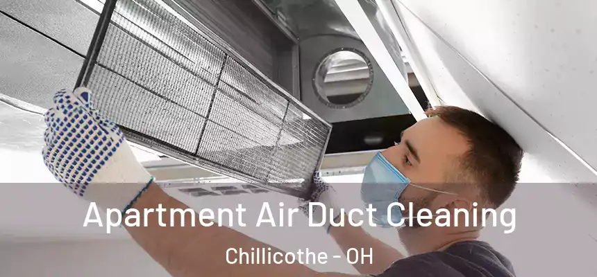  Apartment Air Duct Cleaning Chillicothe - OH