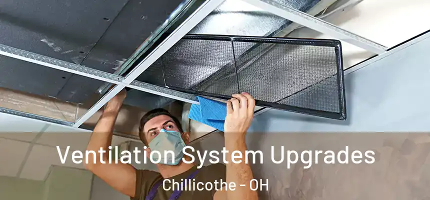 Ventilation System Upgrades Chillicothe - OH
